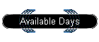 Available Days